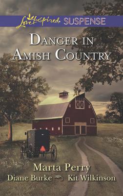 Danger In Amish Country - Marta  Perry