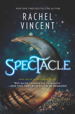 Spectacle - Rachel  Vincent