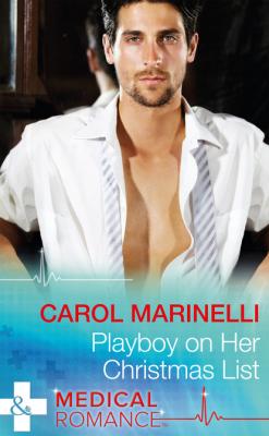 Playboy On Her Christmas List - Carol Marinelli