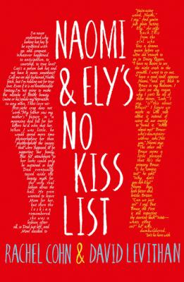 Naomi and Ely's No Kiss List - Rachel Cohn