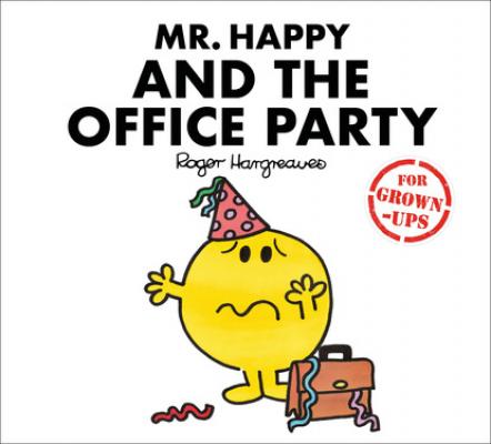 Mr. Happy and the Office Party - Liz Bankes