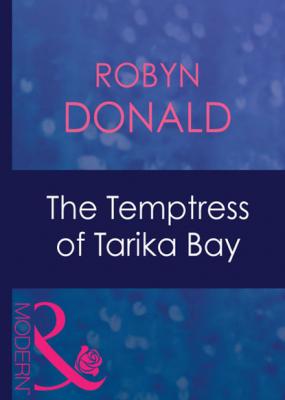 The Temptress Of Tarika Bay - Robyn Donald