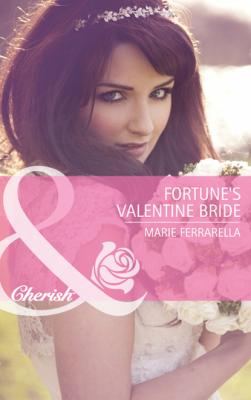 Fortune's Valentine Bride - Marie Ferrarella