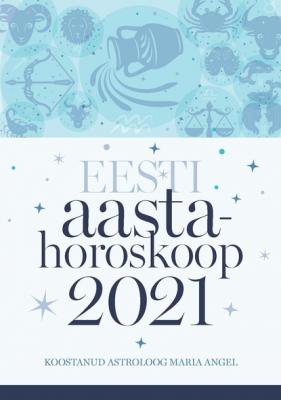 Eesti aastahoroskoop 2021 - Maria Angel