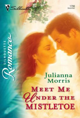 Meet Me under the Mistletoe - Julianna Morris