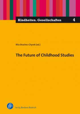 The Future of Childhood Studies - Группа авторов