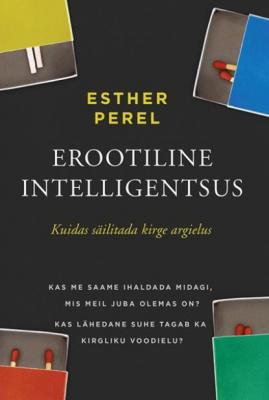 Erootiline intelligentsus - Esther Perel