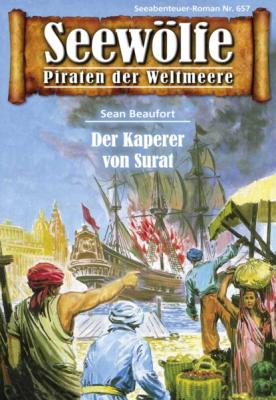 Seewölfe - Piraten der Weltmeere 657 - Sean Beaufort
