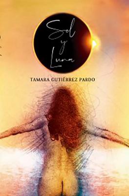 Sol y Luna - Tamara Gutierrez Pardo