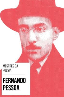 Mestres da Poesia - Fernando Pessoa - Fernando Pessoa