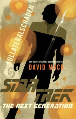 Star Trek - The Next Generation: Kollateralschaden - David  Mack
