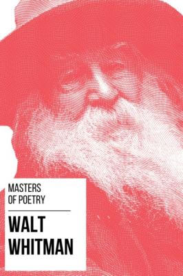 Masters of Poetry - Walt Whitman - August Nemo