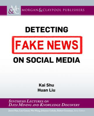 Detecting Fake News on Social Media - Kai Chan Shu