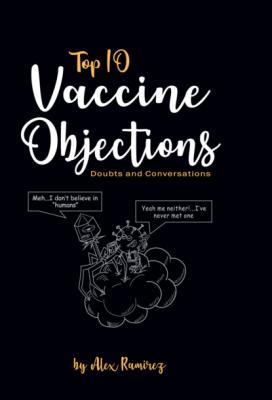 Top 10 Vaccine Objections - Alex Ramirez