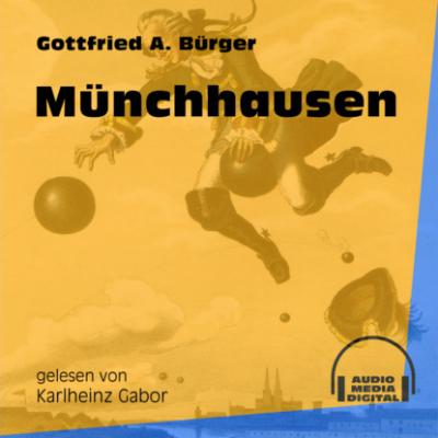 Münchhausen (Ungekürzt) - Gottfried August Bürger