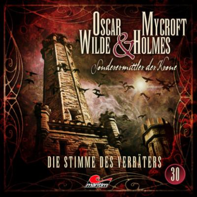 Oscar Wilde & Mycroft Holmes, Sonderermittler der Krone, Folge 30: Die Stimme des Verräters - Jonas Maas