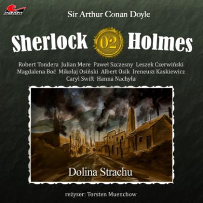 Sherlock Holmes, Odcinek 2: Dolina Strachu - Sir Arthur Conan Doyle