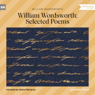 William Wordsworth Selected Poems (Unabridged) - William Wordsworth