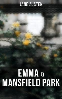 Emma & Mansfield Park - Jane Austen