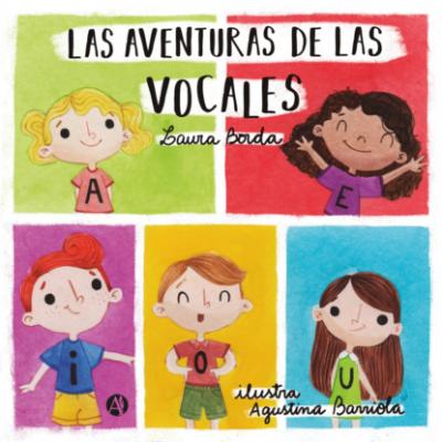 Las aventuras de las vocales - Laura Borda