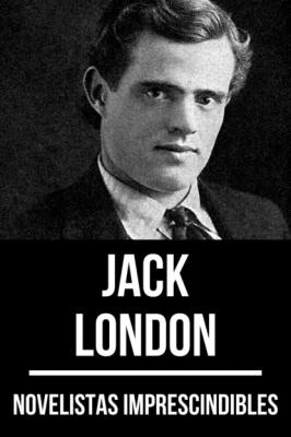 Novelistas Imprescindibles - Jack London - August Nemo