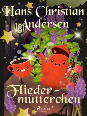 Fliedermütterchen - Hans Christian Andersen
