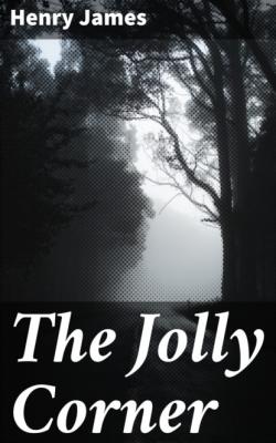 The Jolly Corner - Генри Джеймс