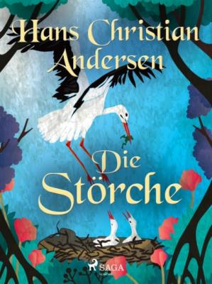 Die Störche - Hans Christian Andersen