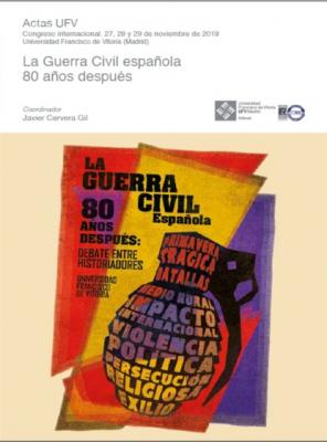 La Guerra Civil española 80 años después - Javier Cervera Gil