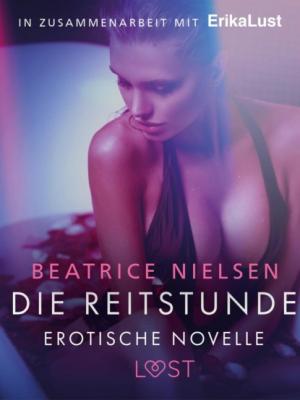 Die Reitstunde - Erotische Novelle - Beatrice Nielsen
