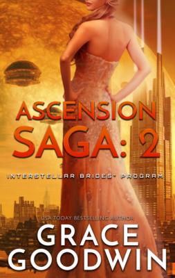 Ascension Saga: 2 - Grace Goodwin