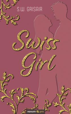 Swiss Girl - S.W. Grisair