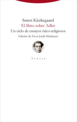 El libro sobre Adler - Søren Kierkegaard