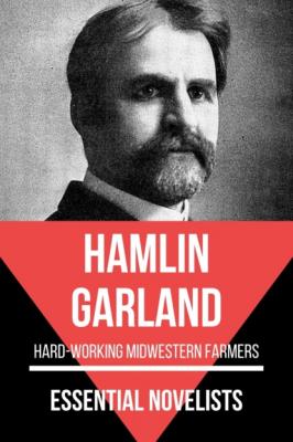 Essential Novelists - Hamlin Garland - Garland Hamlin