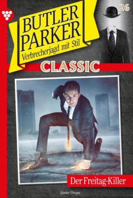 Butler Parker Classic 26 – Kriminalroman - Günter Dönges