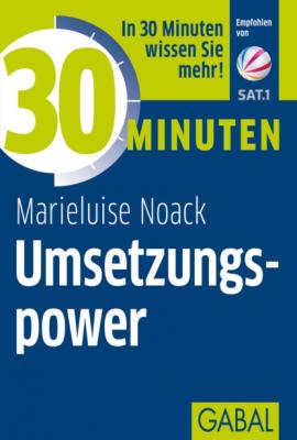 30 Minuten Umsetzungspower - Marieluise Noack