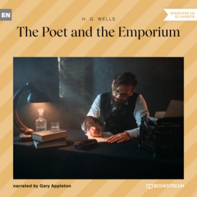 The Poet and the Emporium (Unabridged) - H. G. Wells