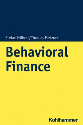 Behavioral Finance - Stefan Hilbert