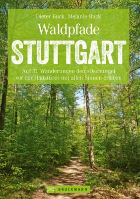 Waldpfade Stuttgart - Dieter Buck