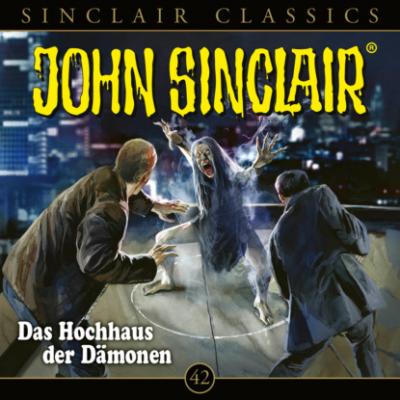 John Sinclair, Classics, Folge 42: Das Hochhaus der Dämone - Jason Dark