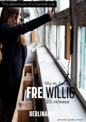 FreiWillig - Episode 20 - Lilly M. Beck