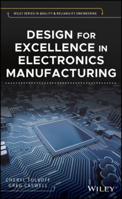 Design for Excellence in Electronics Manufacturing - Cheryl Tulkoff
