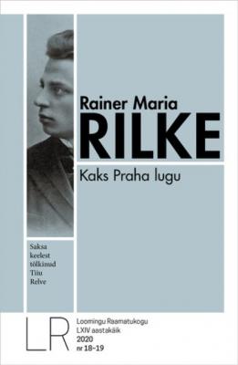 Kaks Praha lugu - Rainer Maria Rilke