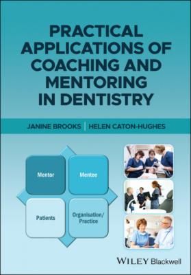 Practical Applications of Coaching and Mentoring in Dentistry - Janine  Brooks