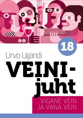 Veinijuht – vigane vein ja vana vein - Urvo Ugandi