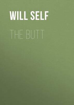 The Butt - Уилл Селф