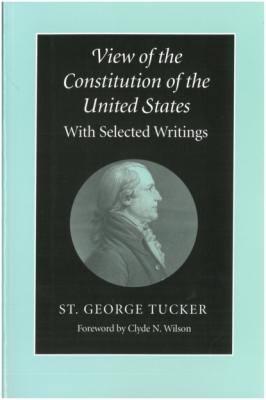 View of the Constitution of the United States - St. George Tucker