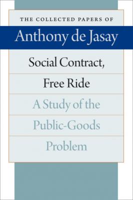 Social Contract, Free Ride - Anthony de Jasay