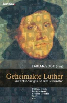 Geheimakte Luther - Группа авторов
