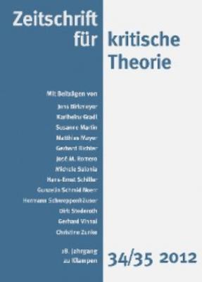 Zeitschrift für kritische Theorie / Zeitschrift für kritische Theorie, Heft 34/35 - Группа авторов